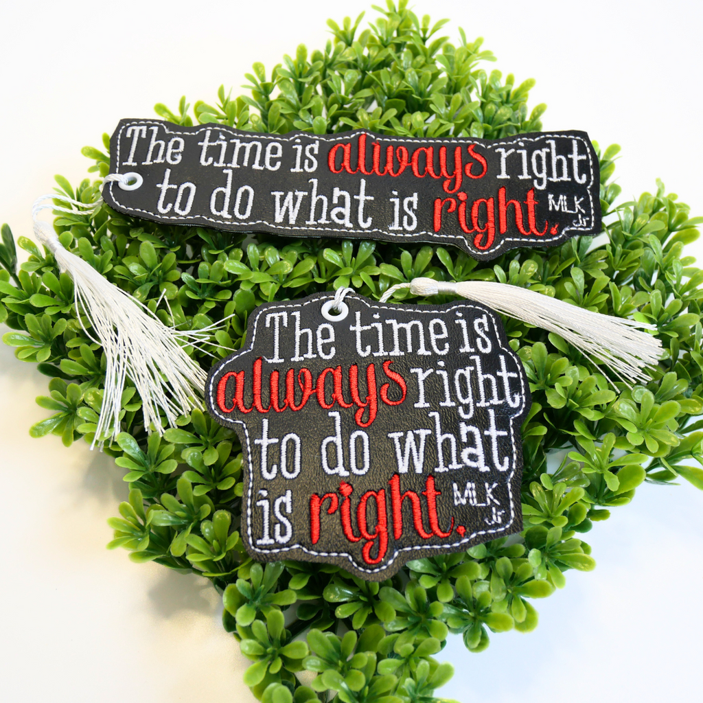 The Time is Always Right Bookmark